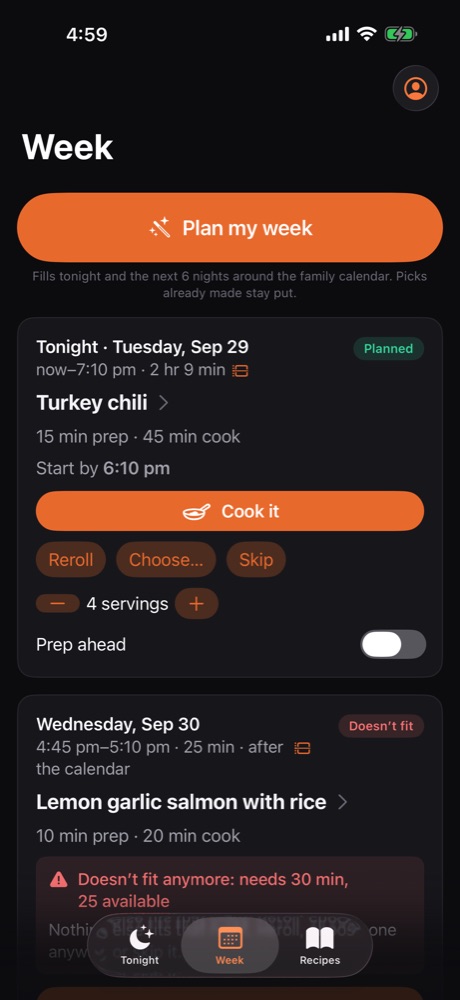 The Week screen: Plan my week, tonight's turkey chili, and Wednesday flagged: salmon doesn't fit anymore, needs 30 minutes, 25 available.
